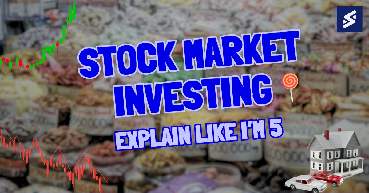 Stock Market Investing - Explain Like I'm 5 - StockPatri